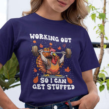 Working Out So I Can Get Stuffed T-Shirt, Thanksgiving Workout T-Shirt, Funny Turkey Gift,  Funny Thanksgiving Fitness Tee