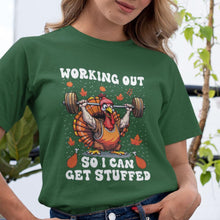 Working Out So I Can Get Stuffed T-Shirt, Thanksgiving Workout T-Shirt, Funny Turkey Gift,  Funny Thanksgiving Fitness Tee