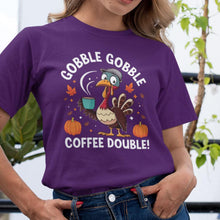 Gobble Gobble Coffee Double T-Shirt - Funny Thanksgiving Coffee Lover Tee - Turkey Day Shirt for Caffeine Fans
