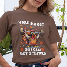Working Out So I Can Get Stuffed T-Shirt, Thanksgiving Workout T-Shirt, Funny Turkey Gift,  Funny Thanksgiving Fitness Tee